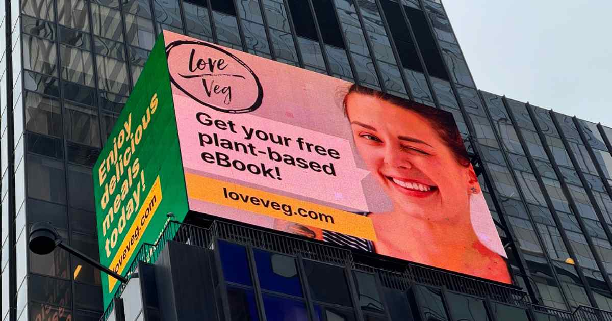 Love Veg billboard in Times Square, New York.